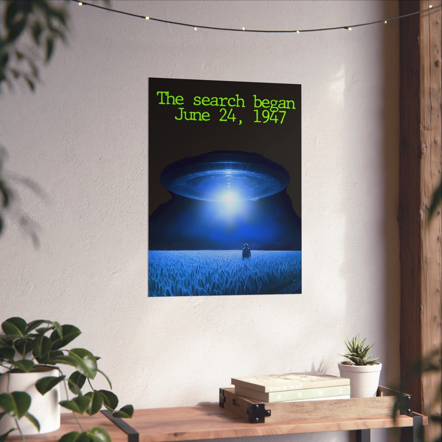 UFO Poster — "The search began June 24, 1947" Matte Vertical Art Print