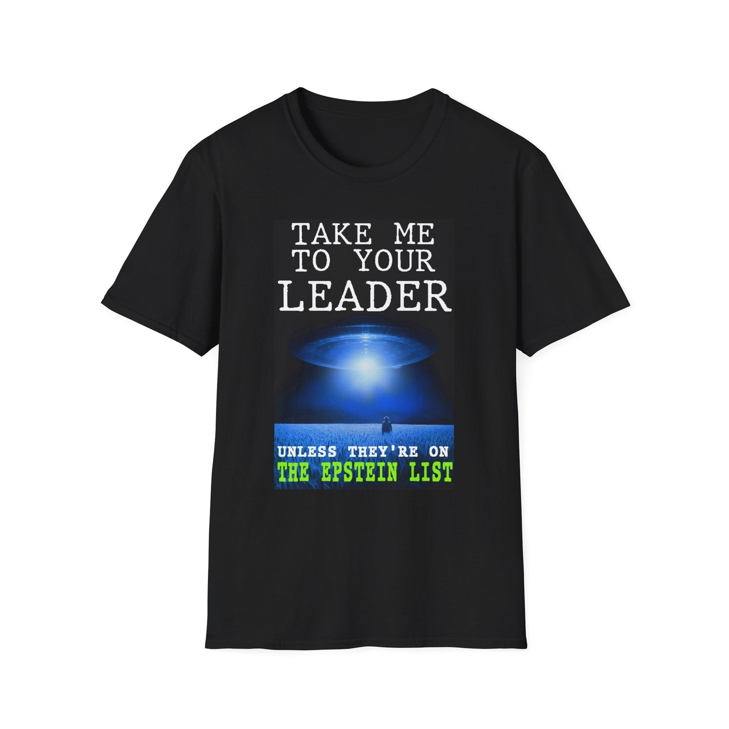 Take Me To Your Leader T-Shirt — Funny Alien UFO Graphic Tee