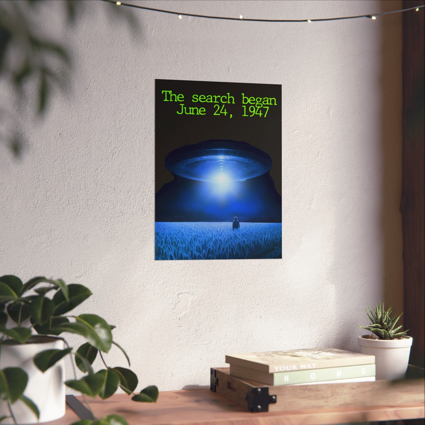 UFO Poster — "The search began June 24, 1947" Matte Vertical Art Print