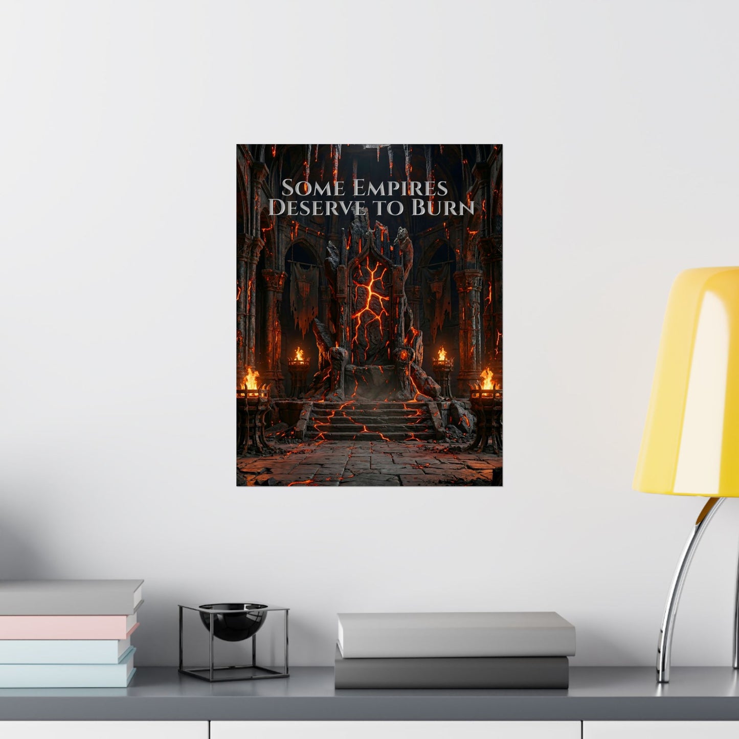 Some Empires Deserve to Burn Gothic Poster