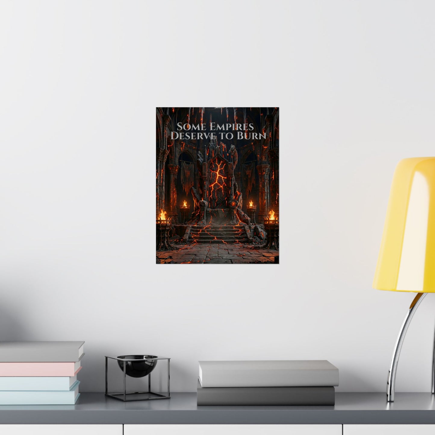Some Empires Deserve to Burn Gothic Poster
