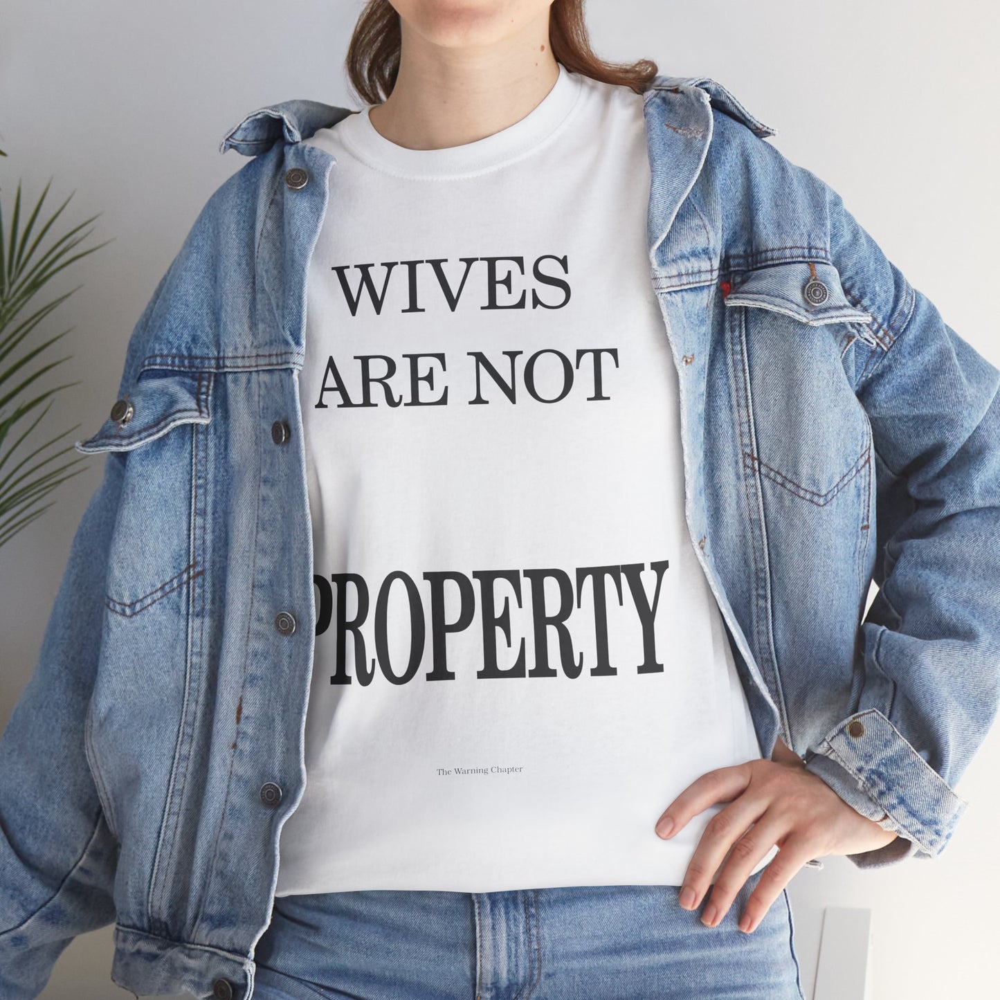 Wives Are Not Property Tee — Feminist Statement T‑Shirt