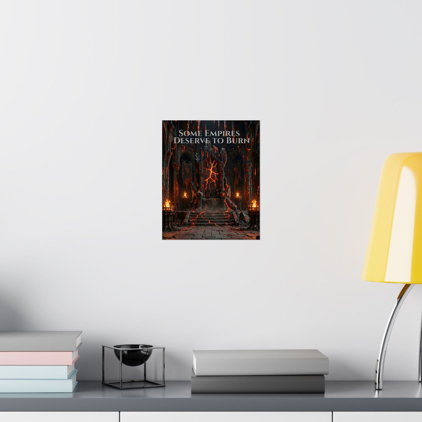 Some Empires Deserve to Burn Gothic Poster