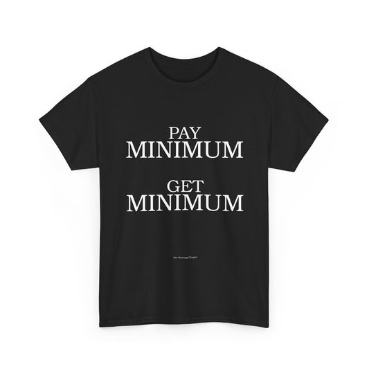 Pay Minimum Get Minimum