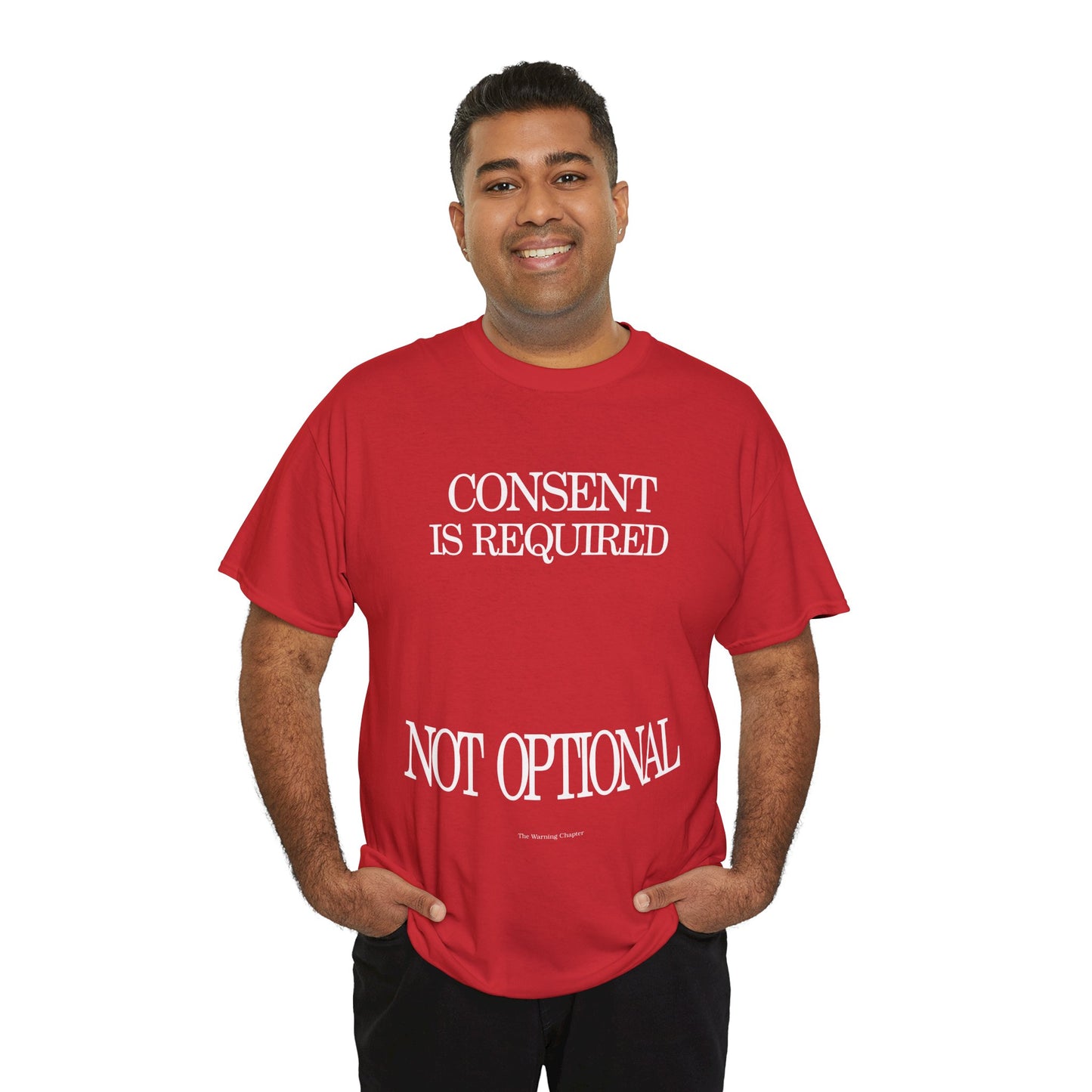 Consent Is Required T-Shirt — “Not Optional” Awareness Tee