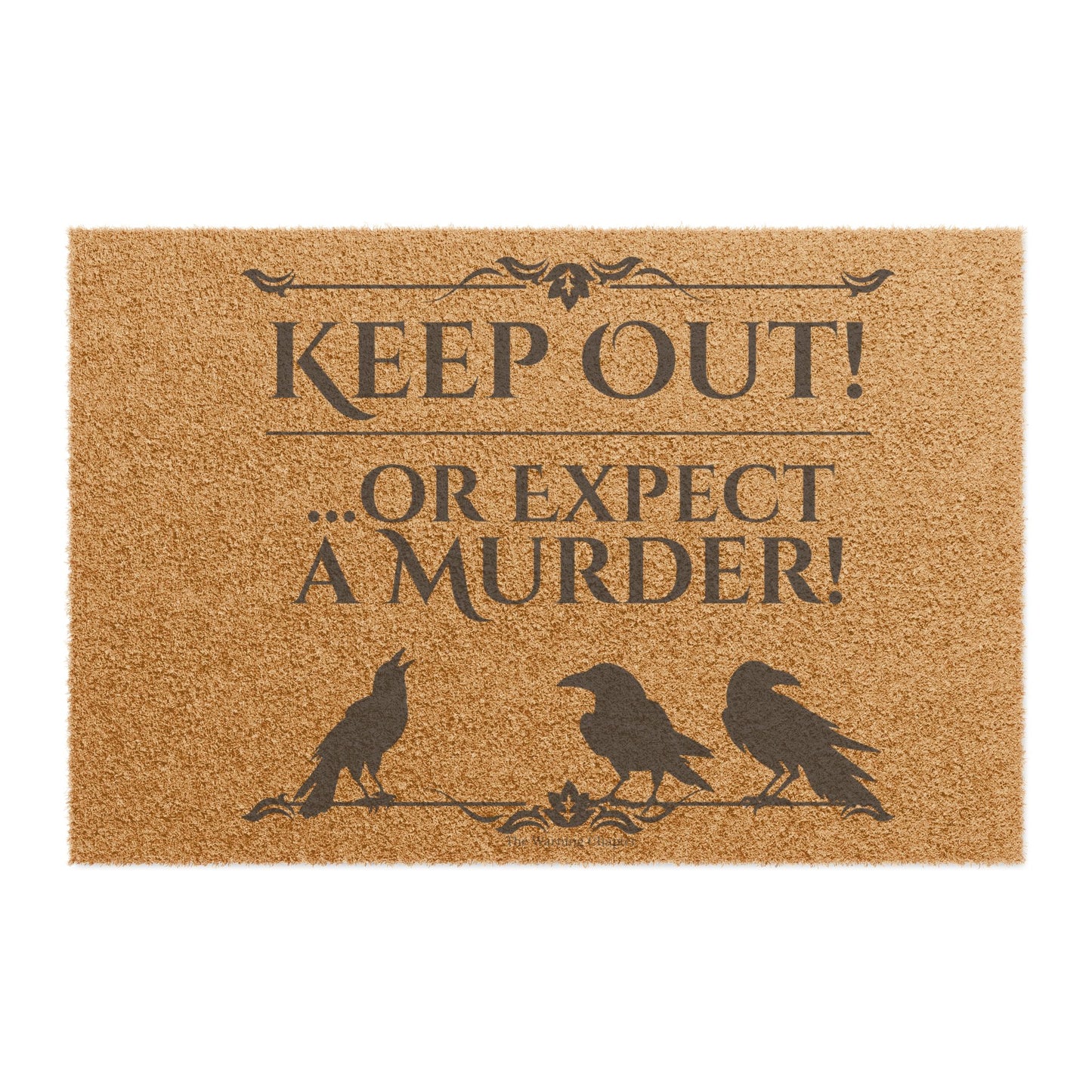 Doormat: "Keep Out! …Or Expect A Murder" Raven Halloween Porch Mat