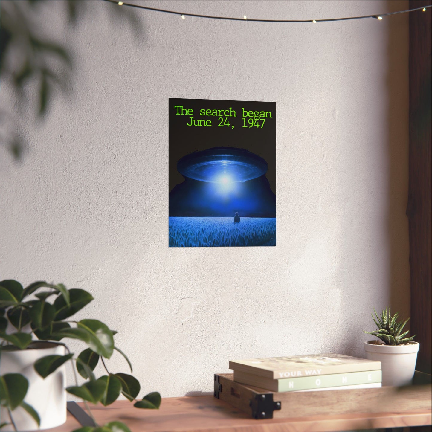 UFO Poster — "The search began June 24, 1947" Matte Vertical Art Print