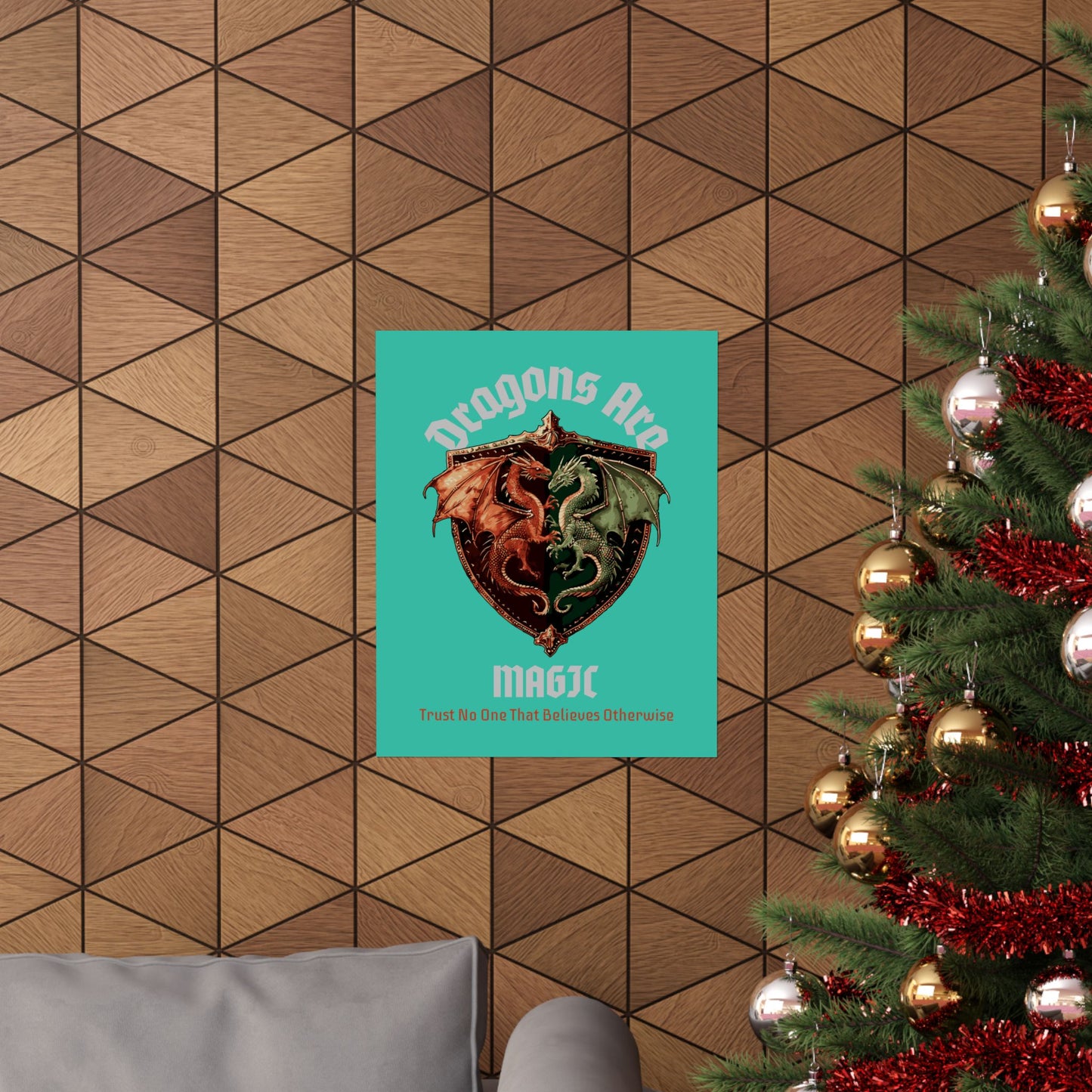 Dragons Are Magic Matte Poster — Fantasy Crest Wall Art ("Trust No One That Believes Otherwise")