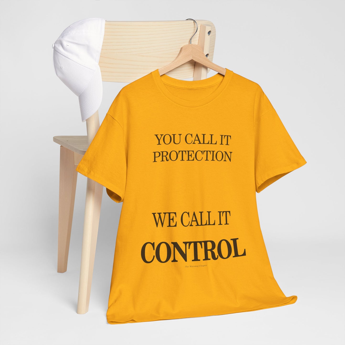 Control Statement Tee — "You Call It Protection / We Call It Control" Graphic T‑Shirt