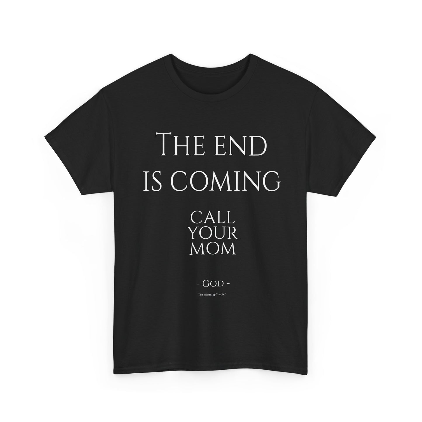 The End is Coming - Call Your Mom