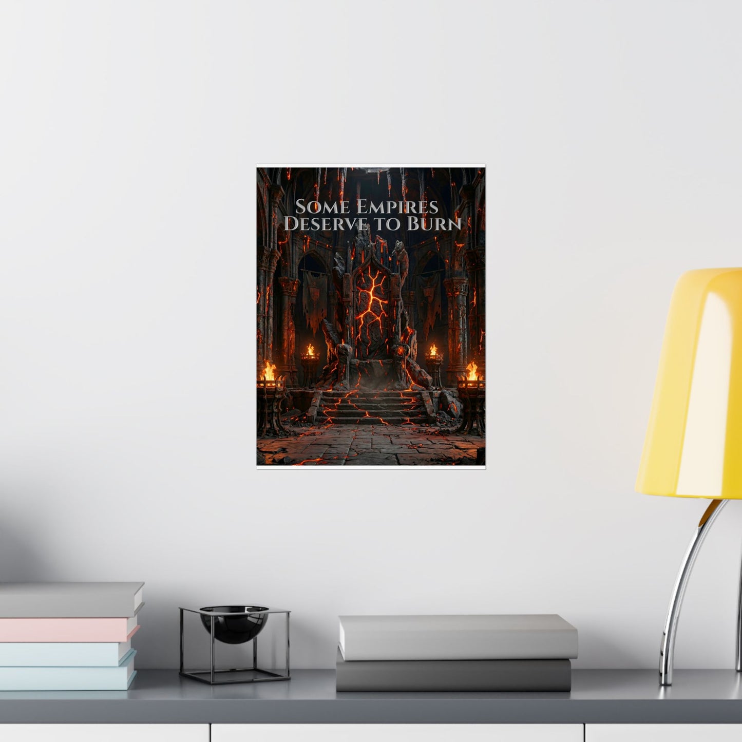 Some Empires Deserve to Burn Gothic Poster
