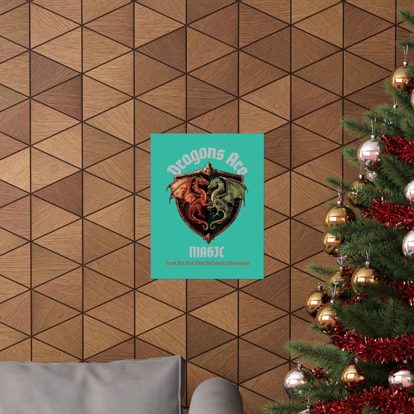 Dragons Are Magic Matte Poster — Fantasy Crest Wall Art ("Trust No One That Believes Otherwise")