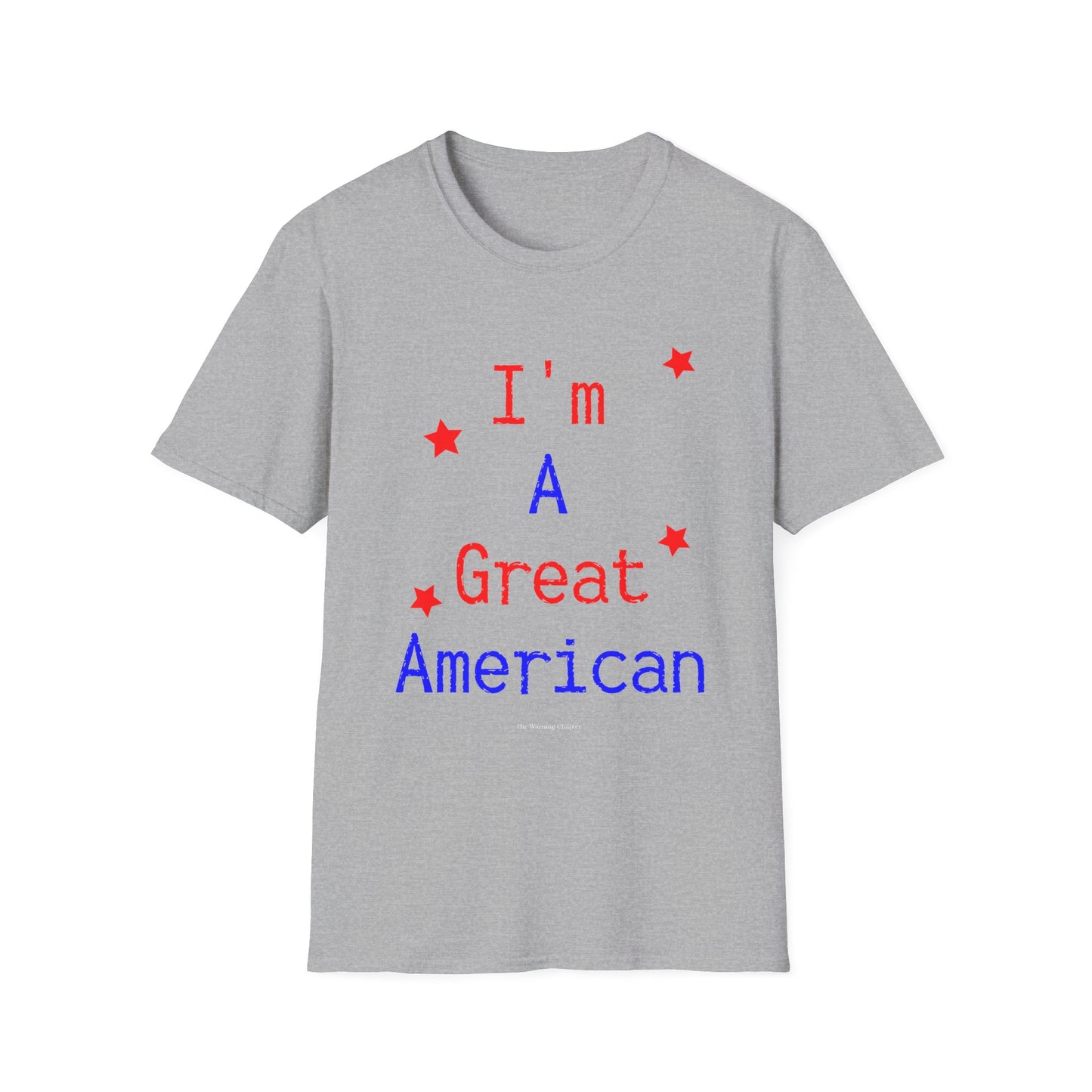 I'm A Great American T-Shirt Clean Version — Patriotic 4th of July Tee