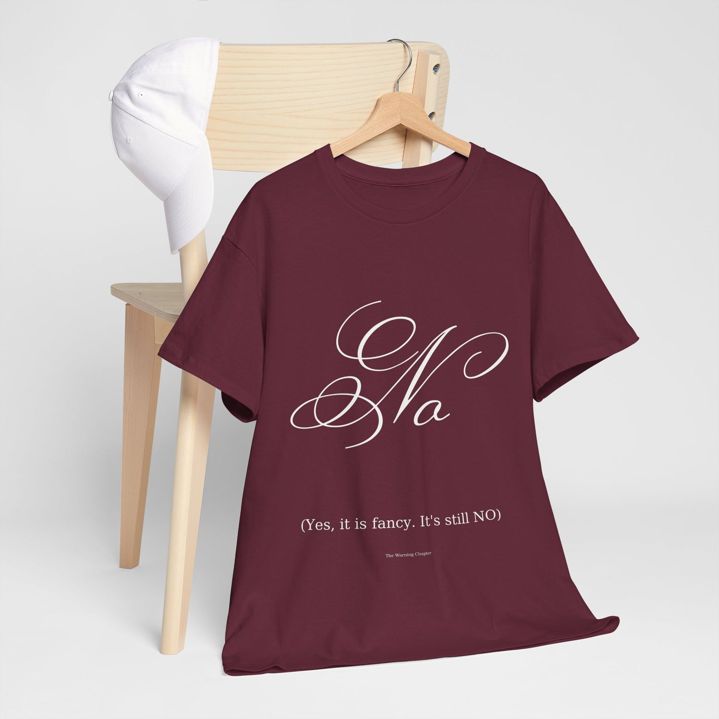 T-Shirt 'No' Tee (Yes, It’s Fancy — It’s Still NO)
