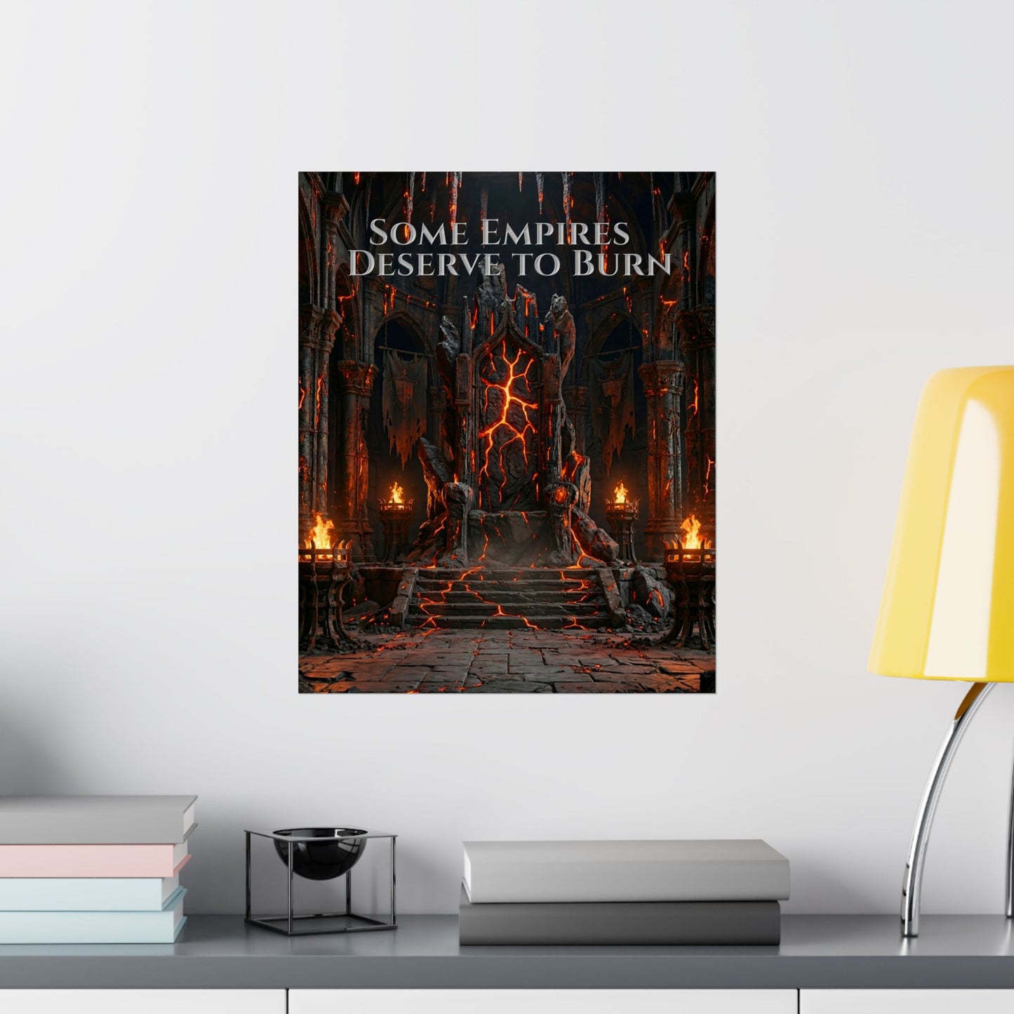 Some Empires Deserve to Burn Gothic Poster