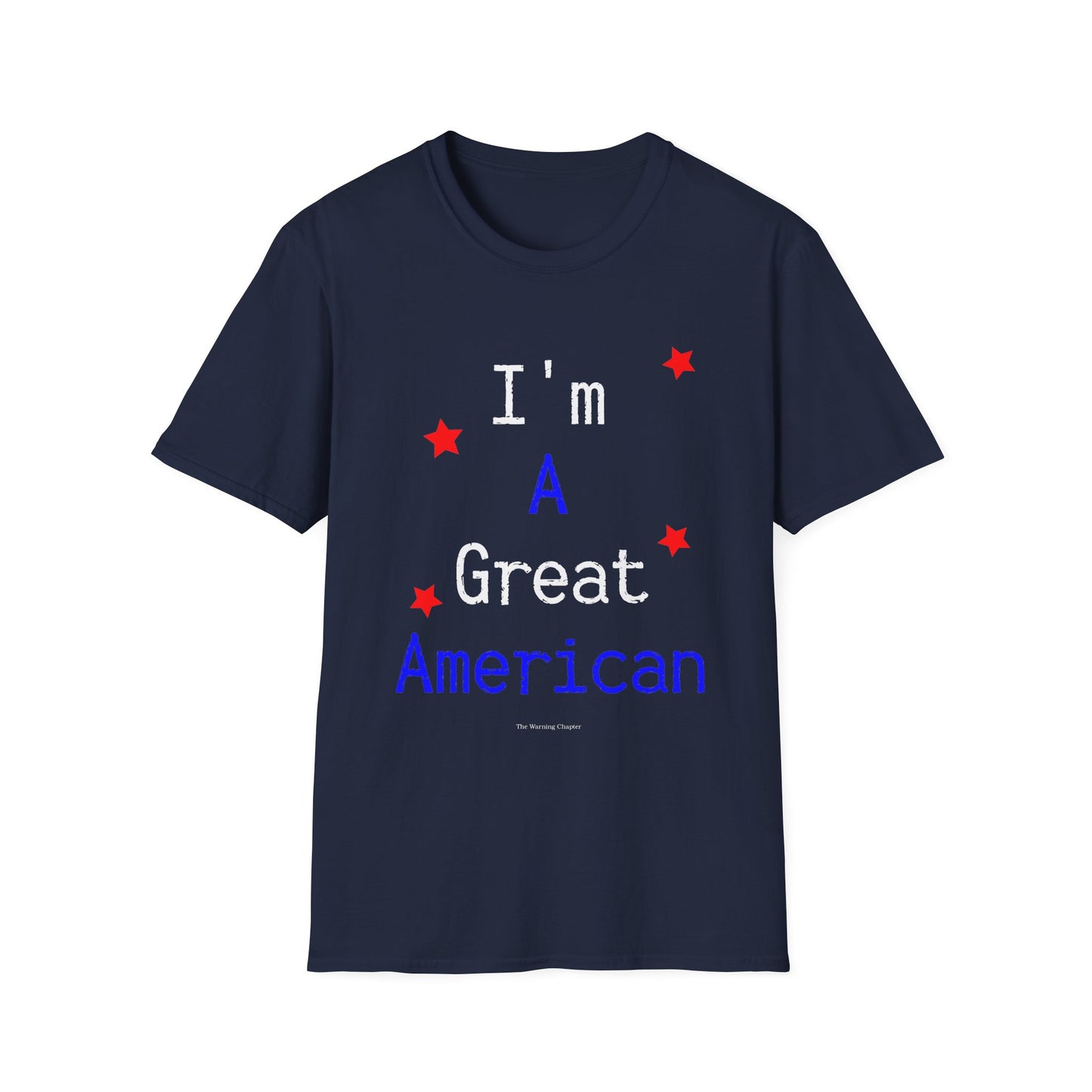 I'm A Great American T-Shirt Clean Version — Patriotic 4th of July Tee
