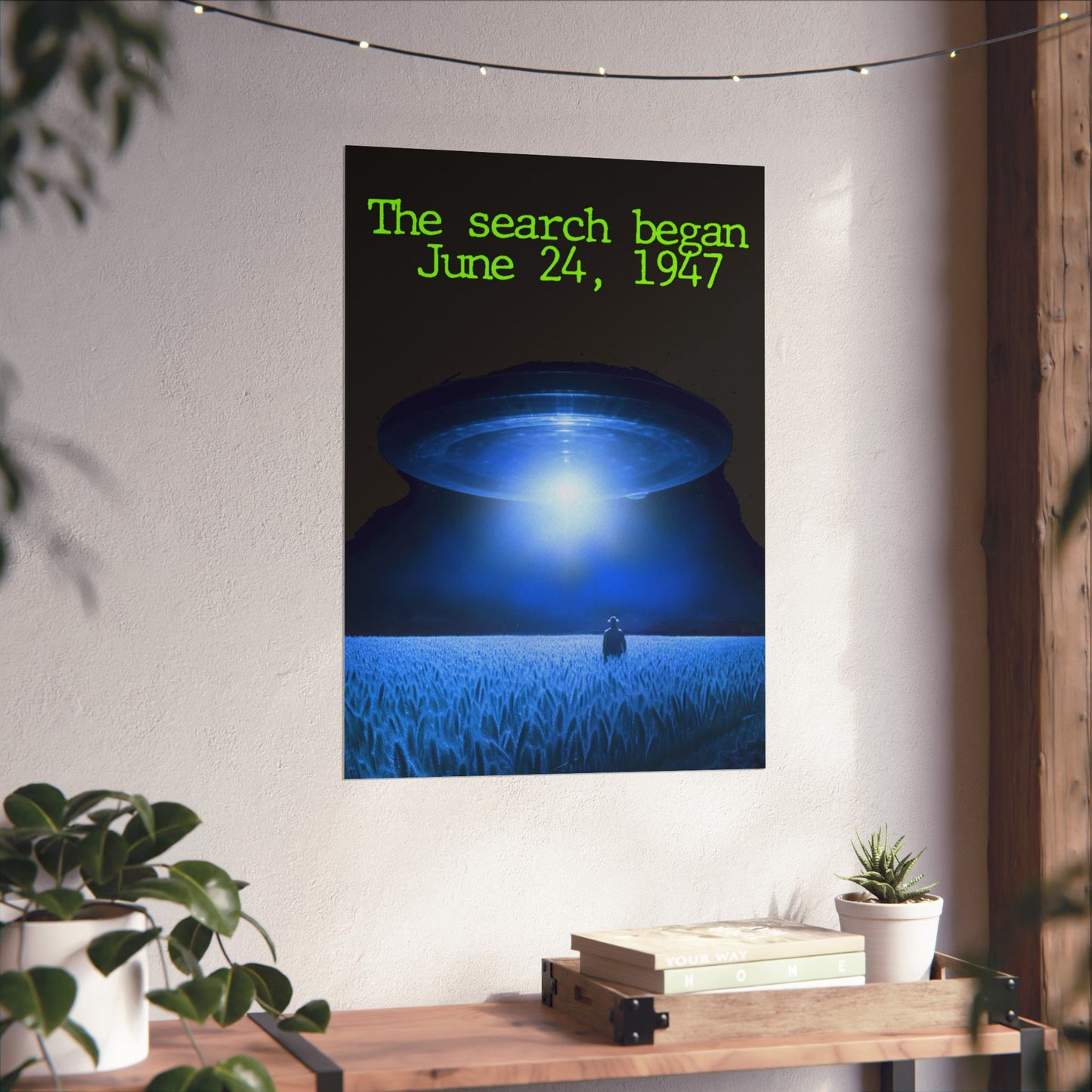 UFO Poster — "The search began June 24, 1947" Matte Vertical Art Print