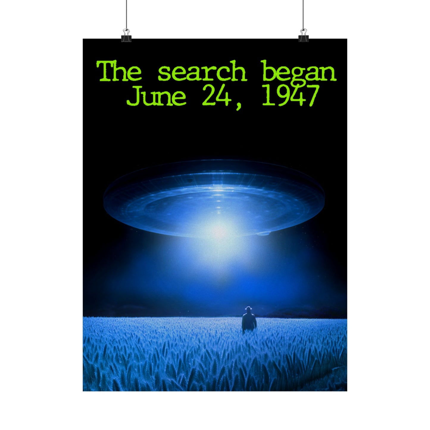 UFO Poster — "The search began June 24, 1947" Matte Vertical Art Print