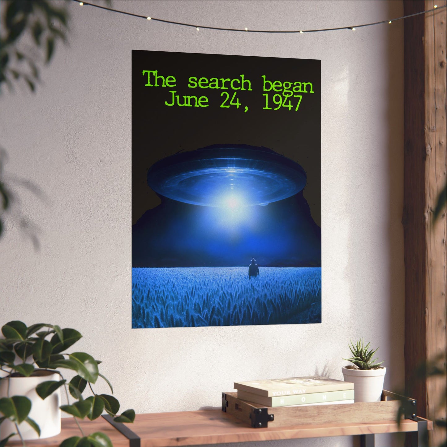UFO Poster — "The search began June 24, 1947" Matte Vertical Art Print