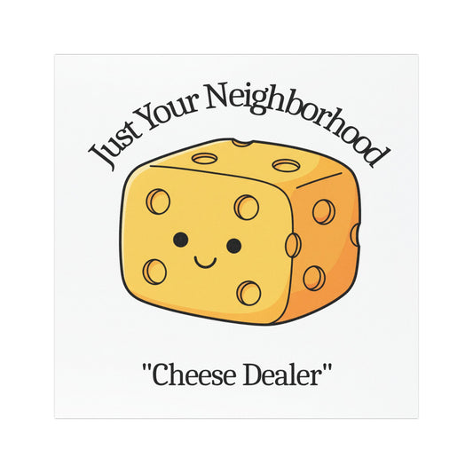 Car Magnet — "Just Your Neighborhood Cheese Dealer" Cute Kawaii Cheese Design