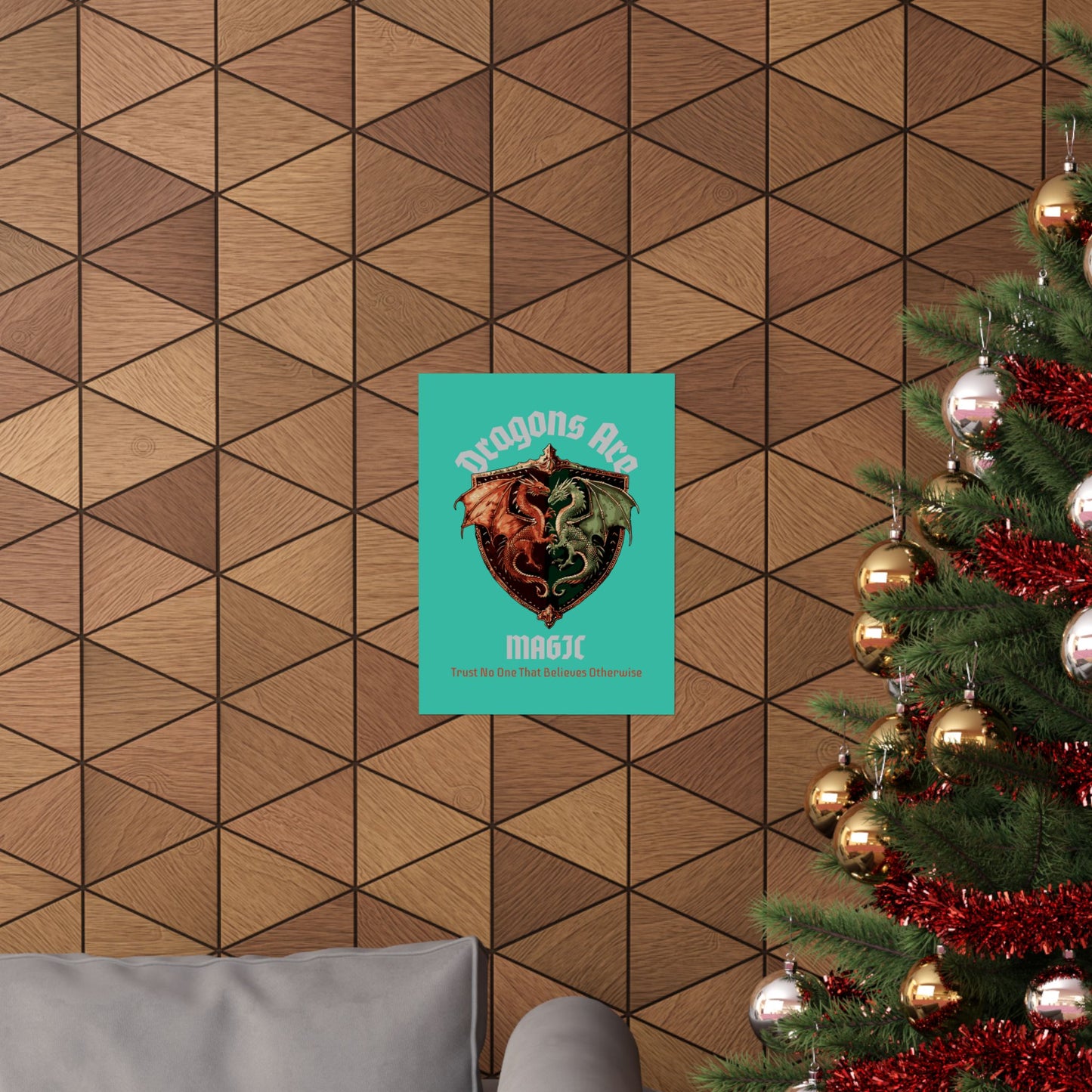 Dragons Are Magic Matte Poster — Fantasy Crest Wall Art ("Trust No One That Believes Otherwise")