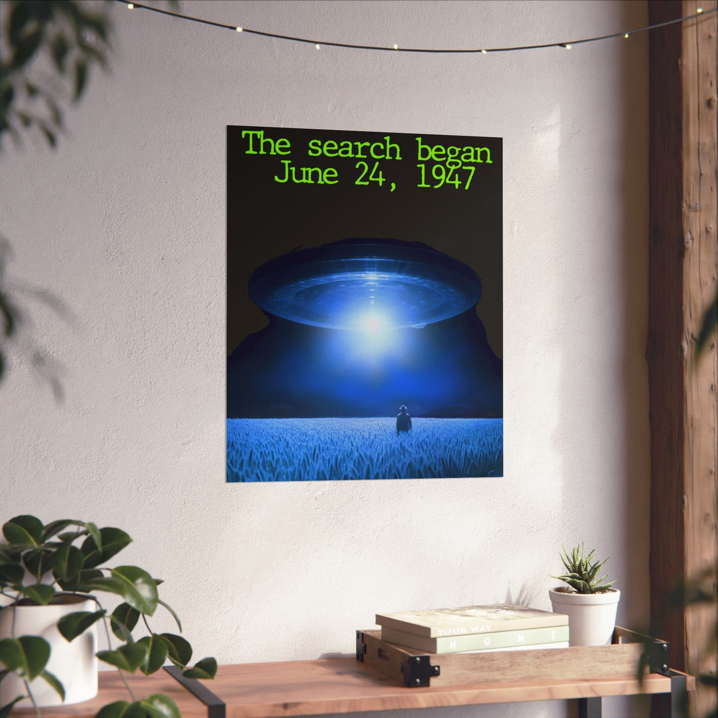 UFO Poster — "The search began June 24, 1947" Matte Vertical Art Print