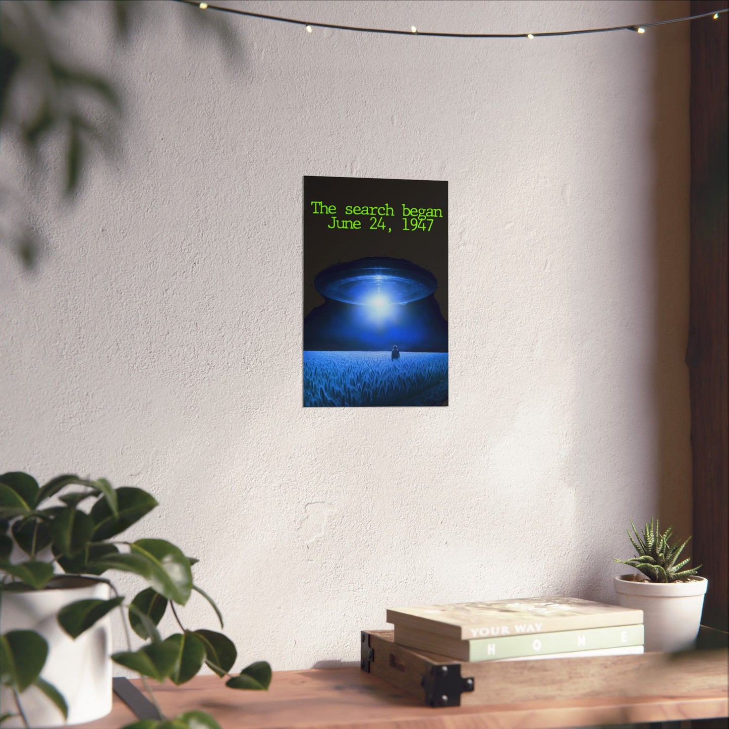 UFO Poster — "The search began June 24, 1947" Matte Vertical Art Print