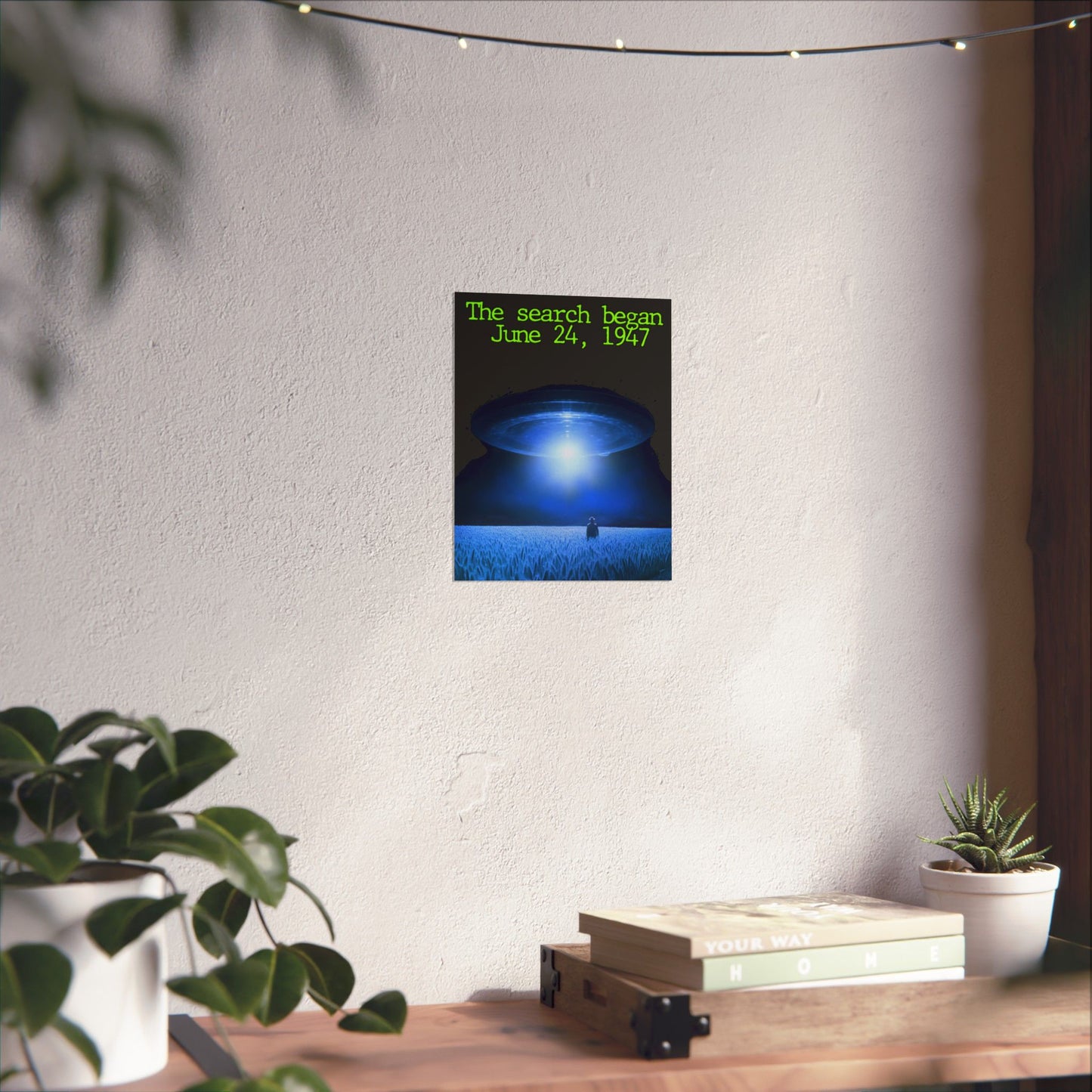 UFO Poster — "The search began June 24, 1947" Matte Vertical Art Print