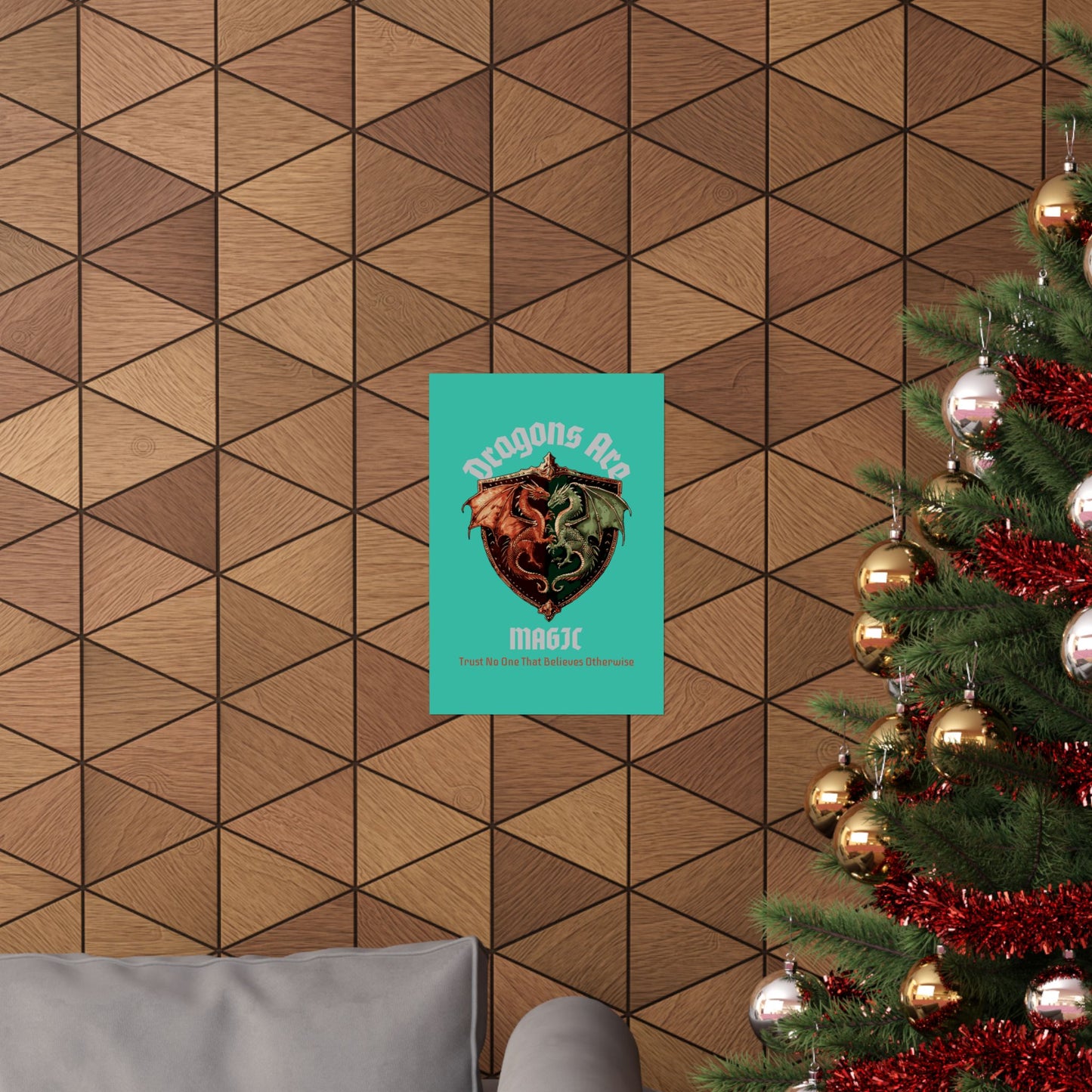 Dragons Are Magic Matte Poster — Fantasy Crest Wall Art ("Trust No One That Believes Otherwise")