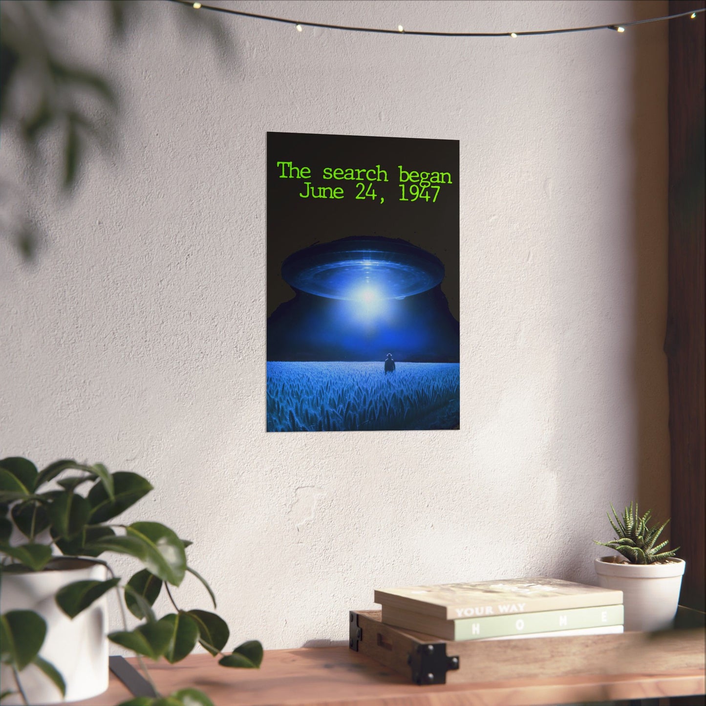 UFO Poster — "The search began June 24, 1947" Matte Vertical Art Print
