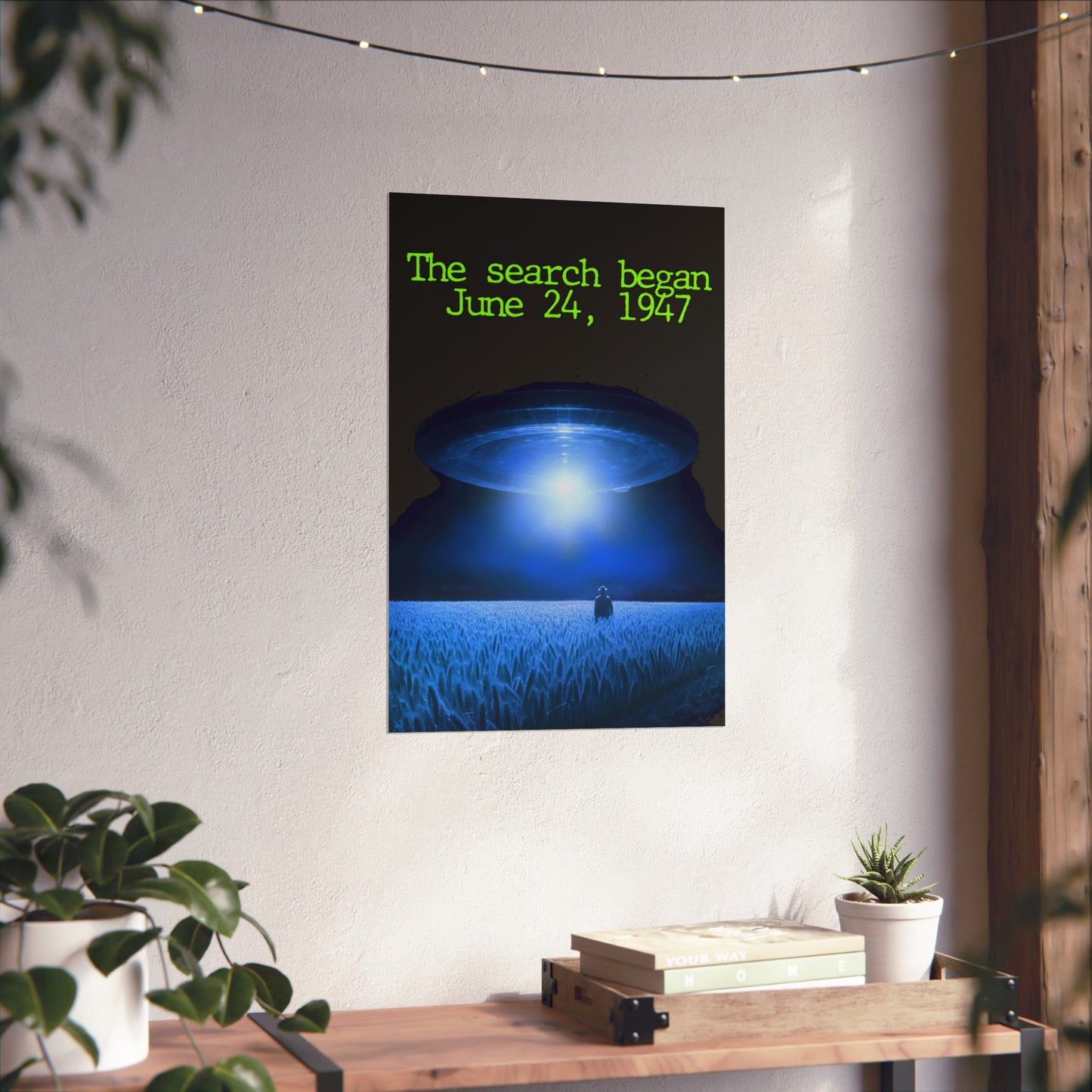 UFO Poster — "The search began June 24, 1947" Matte Vertical Art Print
