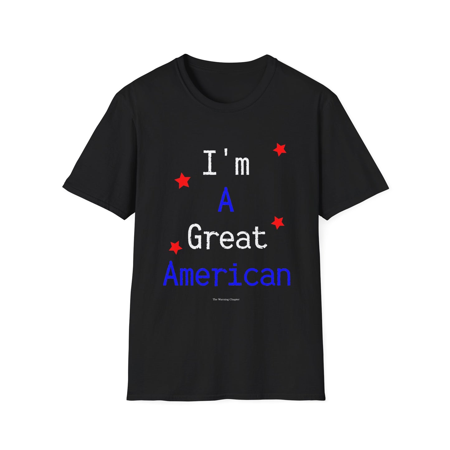 I'm A Great American T-Shirt Clean Version — Patriotic 4th of July Tee