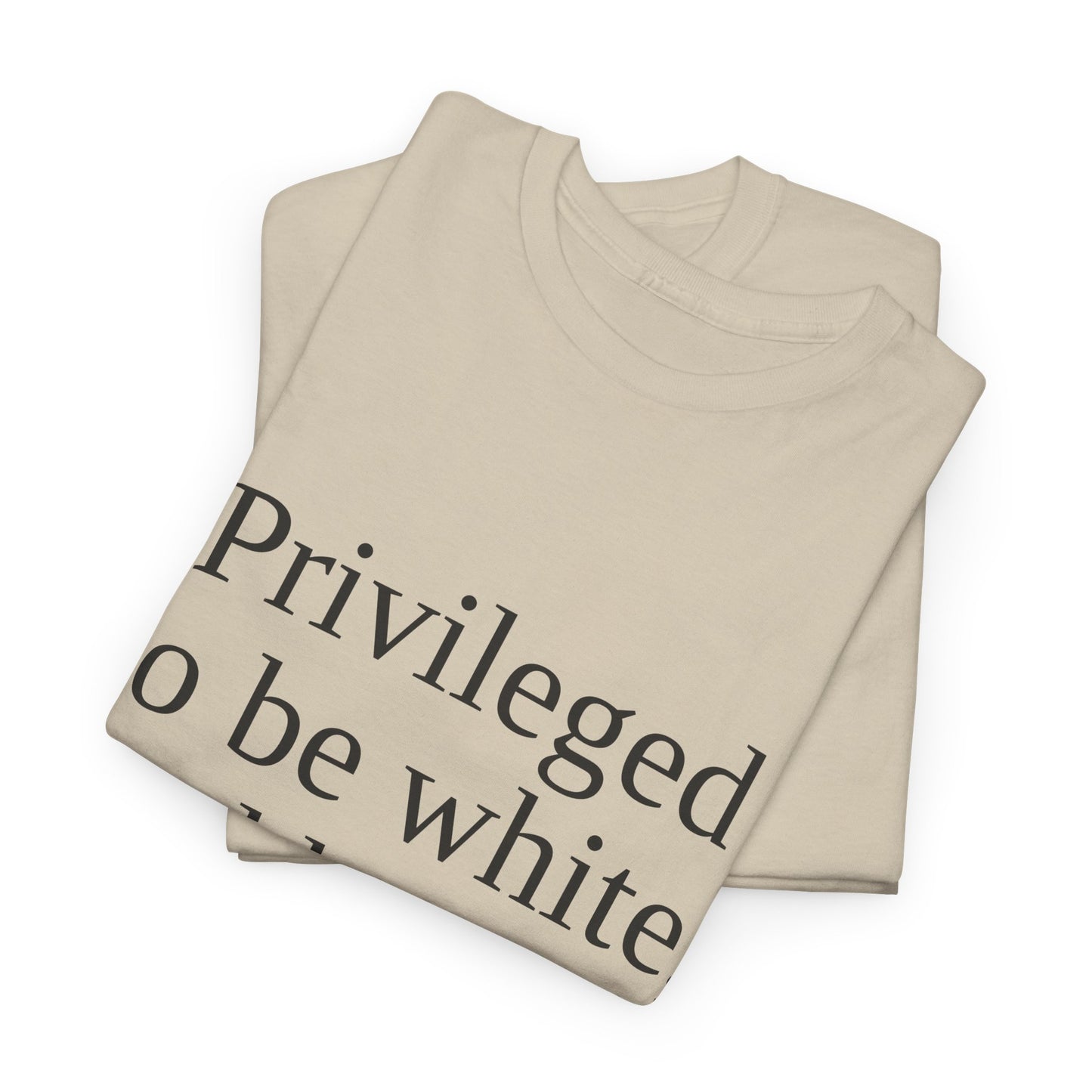 Privileged to be white, and here to fight
