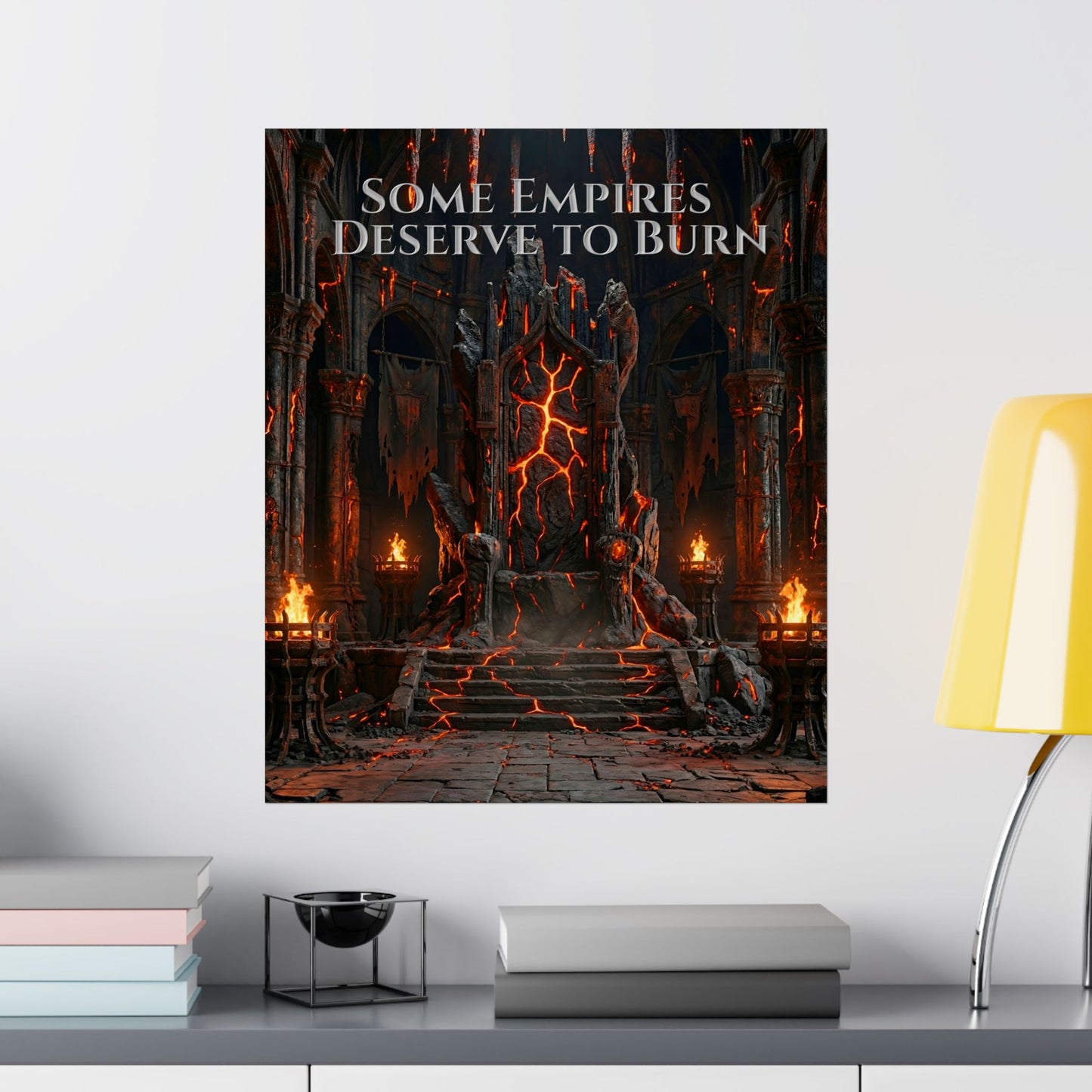 Some Empires Deserve to Burn Gothic Poster