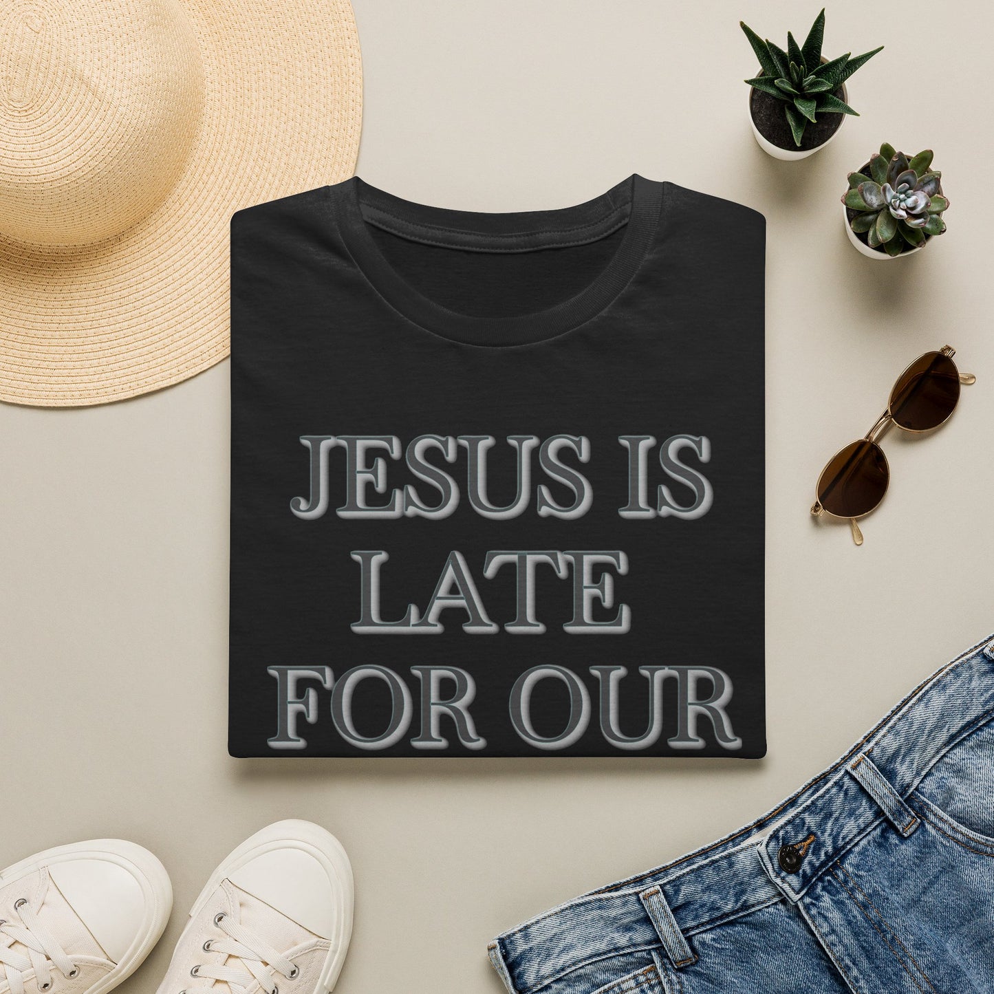 Jesus Is Late For Our Second Date T-Shirt — Funny Religious Graphic Tee