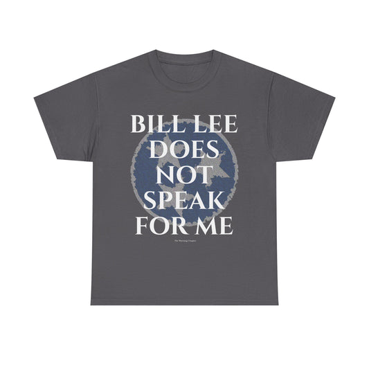 Bill Lee Does Not Speak For Me