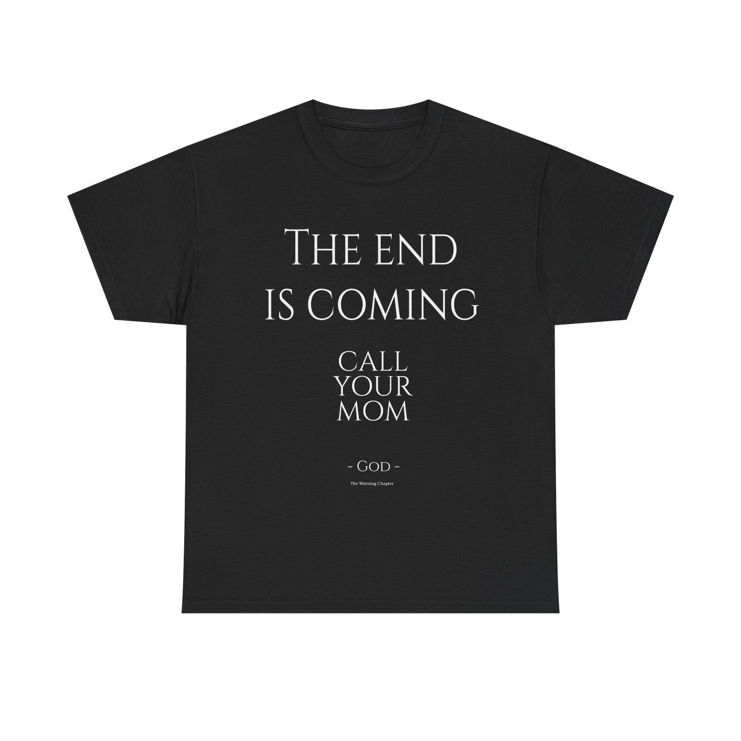 The End is Coming - Call Your Mom