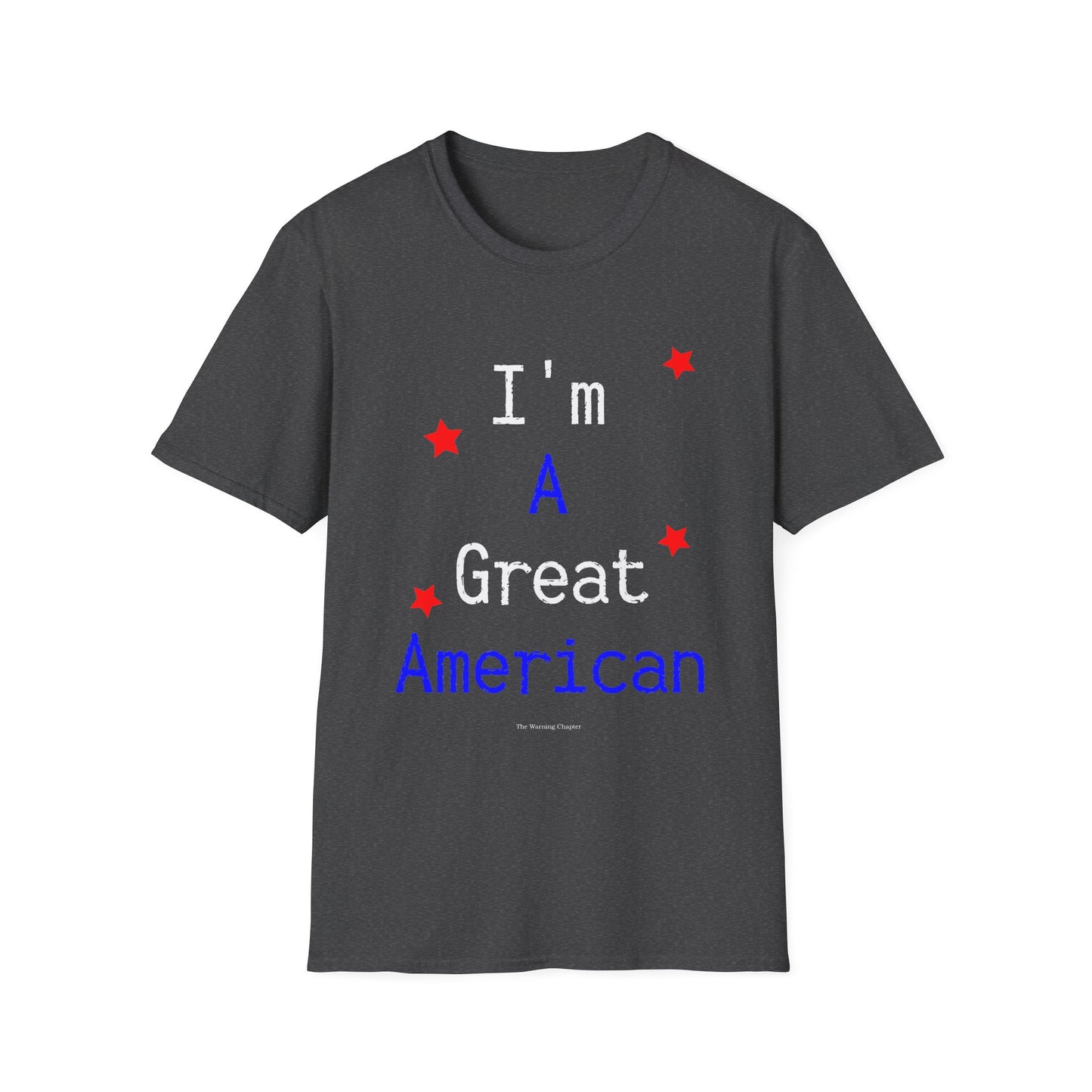 I'm A Great American T-Shirt Clean Version — Patriotic 4th of July Tee