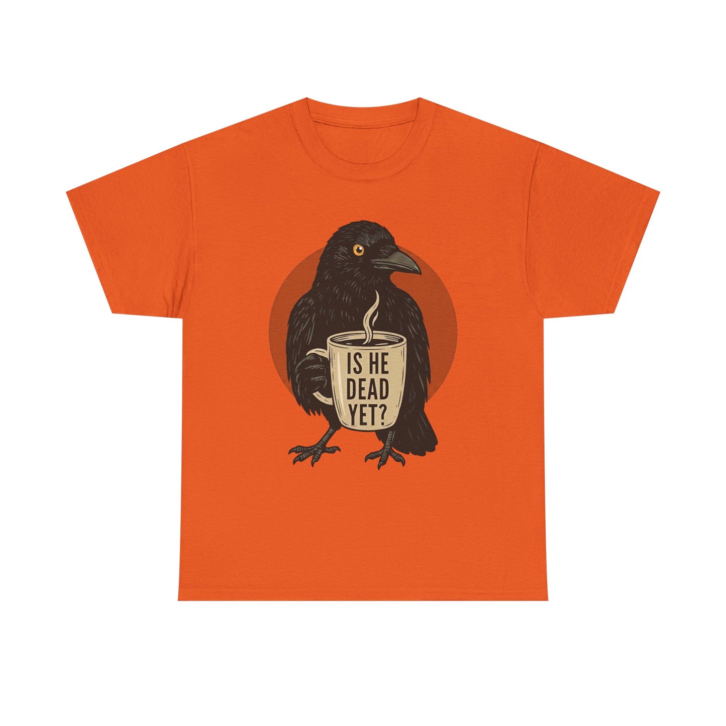 Raven Coffee Tee "Is He Dead Yet?" Humor T-Shirt