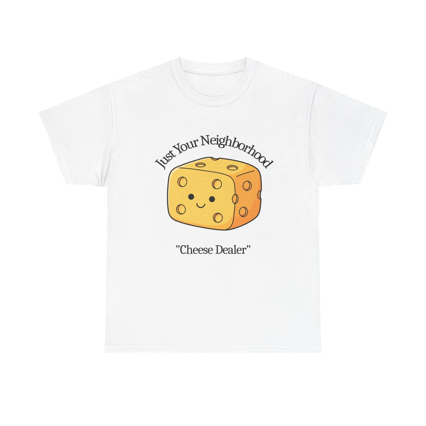 Just Your Neighborhood "Cheese Dealer" T-Shirt — Cute Kawaii Cheese Graphic Tee