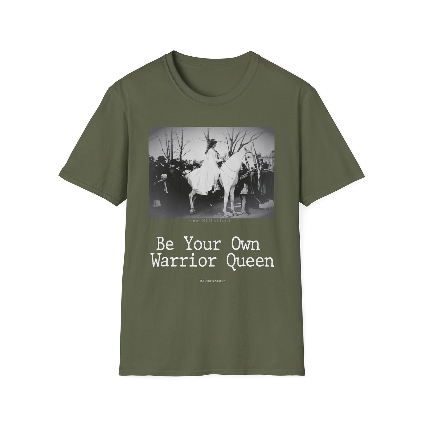 Warrior Queen T-Shirt — "Be Your Own Warrior Queen" Inez Milholland Inspiration