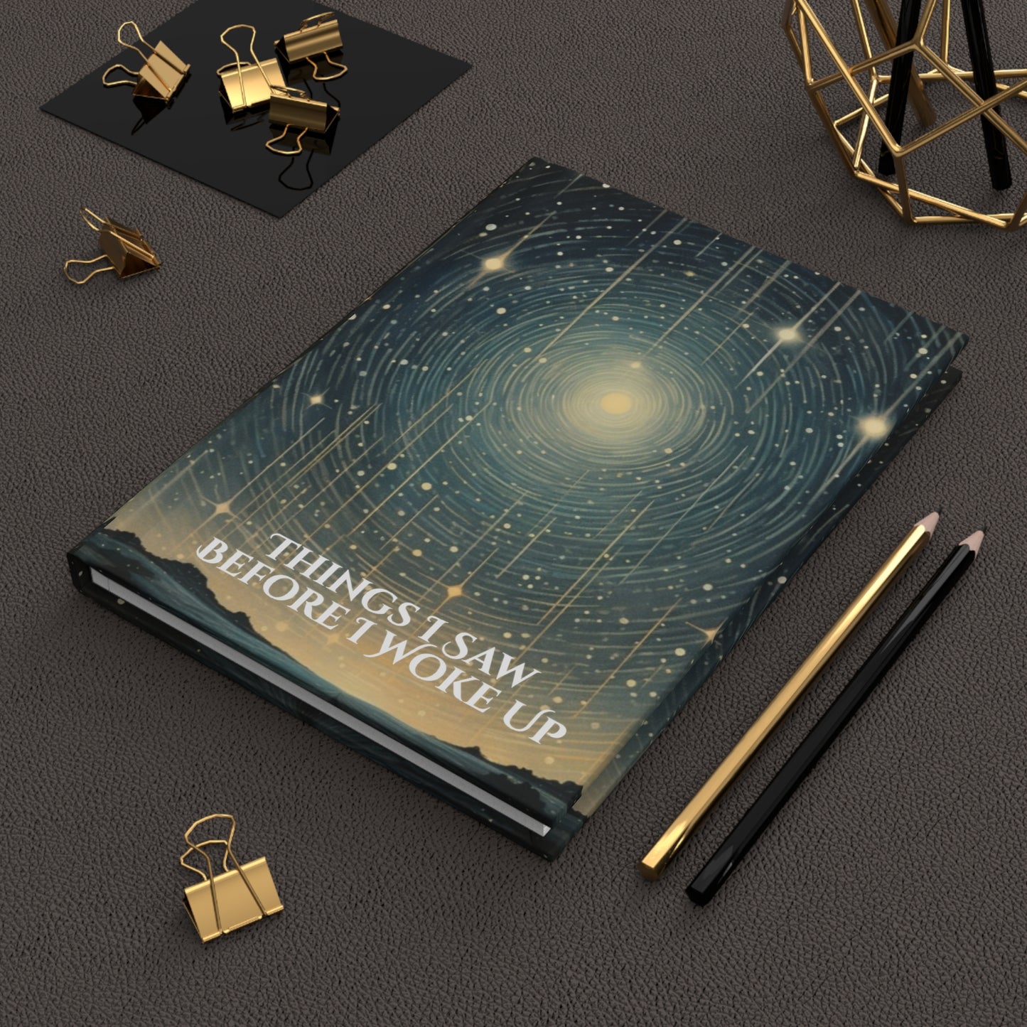 Things I Saw Before I Woke Up Starry Sky Dream Notebook
