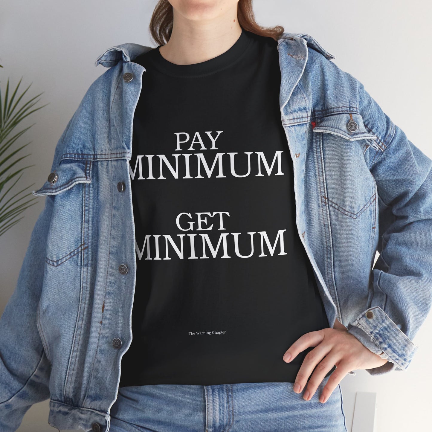 Pay Minimum Get Minimum