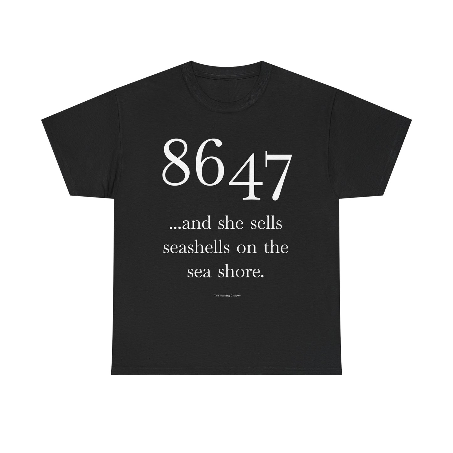 T‑Shirt — "8647 ...and she sells seashells on the sea shore." Minimal Numeric Phrase Tee