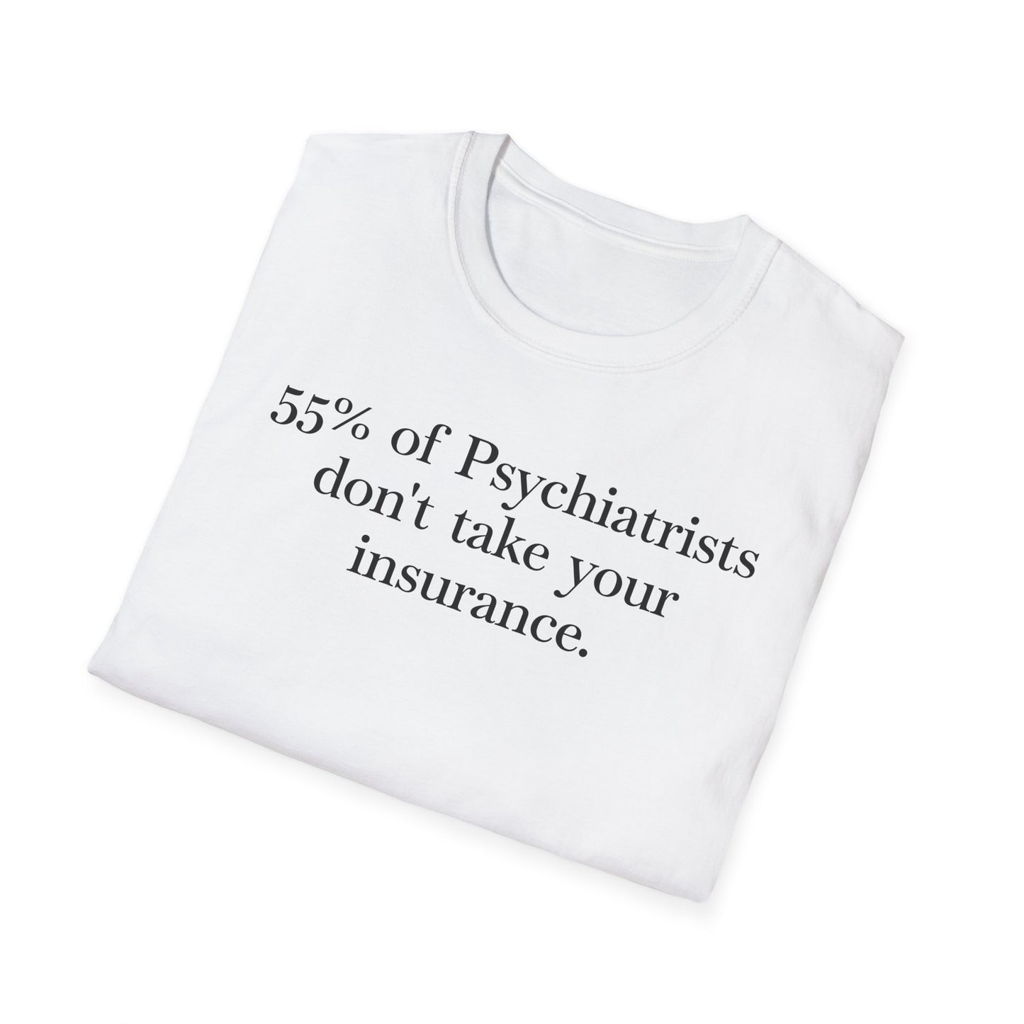 55% WON'T TAKE YOUR INSURANCE