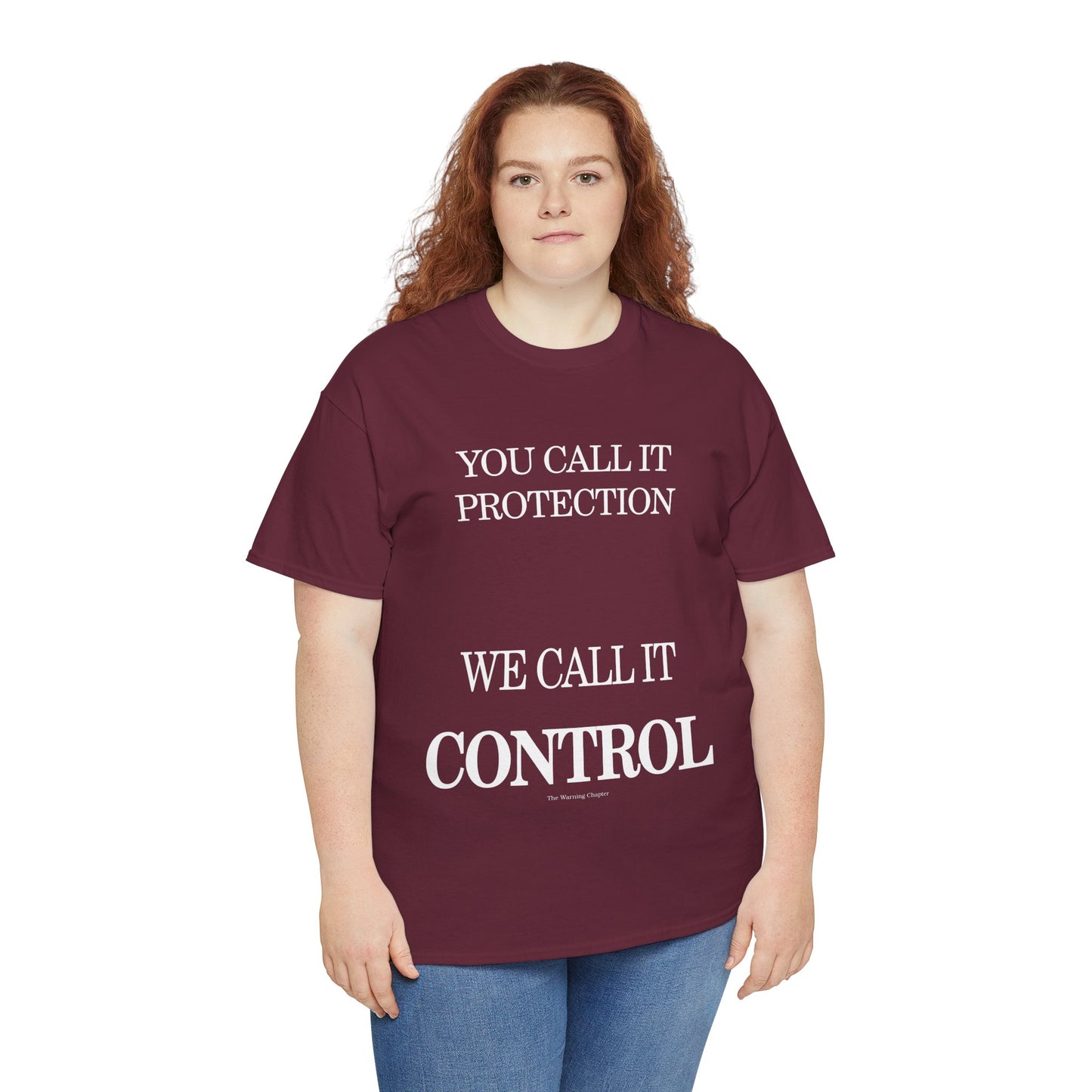Control Statement Tee — "You Call It Protection / We Call It Control" Graphic T‑Shirt